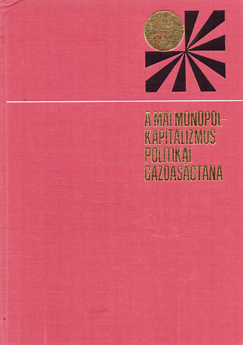 Inozemcev-Menysikov-Milejkovszkij - A mai monopolkapitalizmus politikai gazdasgtana