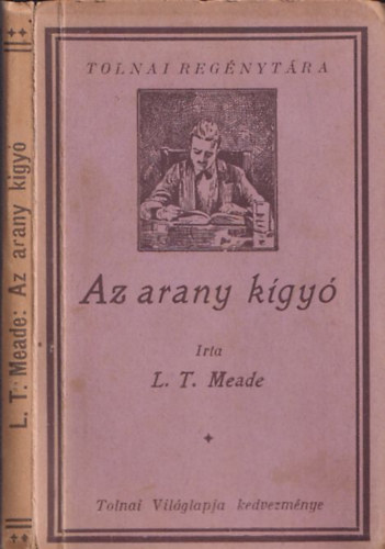 L.T. Meade - Az arany kgy (Tolnai regnytra)