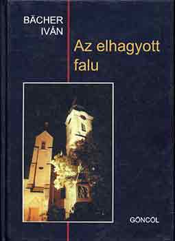 Bcher Ivn - Az elhagyott falu