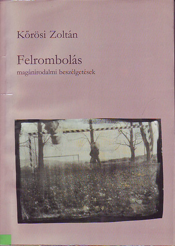 K�r�si Zolt�n - Felrombol�s