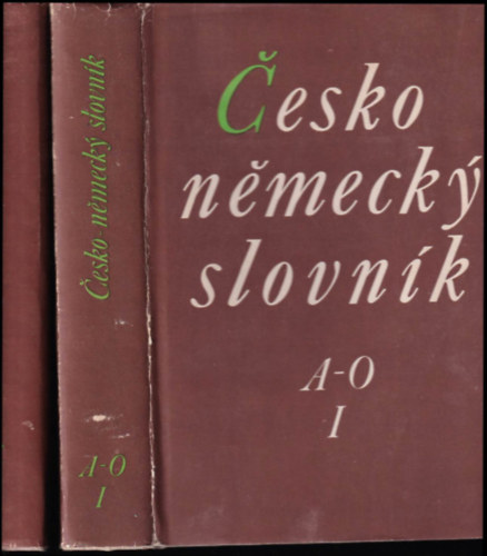 Cesko - Nemecky slovník / Cseh - német szótár / 1-2.köt