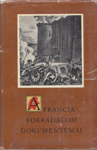Vadsz Sndor  (szerk.) - A francia forradalom dokumentumai
