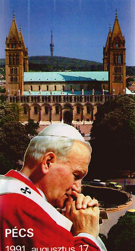 Szentmise a Szentatyval Pcsett 1991. augusztus 17.