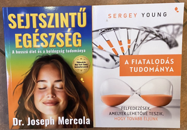 Dr. Sergey Young Joseph Mercola - 2 db k�nyv a hossz� �let titk�r�l - Sejtszint� eg�szs�g, A fiatalod�s tudom�nya