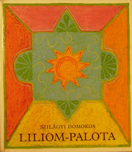 Szilágyi Domokos - Liliom-palota