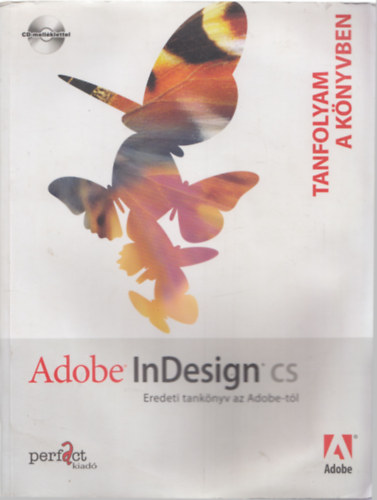 FORDT Lnrt Szabolcs - Adobe InDesign CS - EREDETI TANKNYV AZ ADOBE-TL - CD-vel