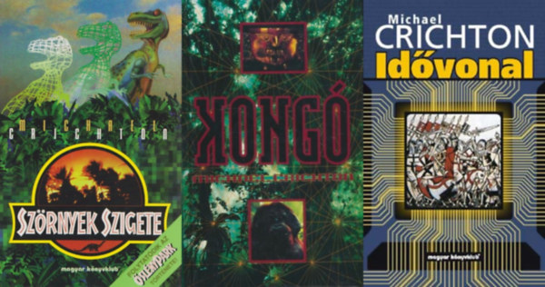 Michael Crichton - 3 db Michael Crichton sci-fi reg�ny: Sz�rnyek szigete + Kong� + Id�vonal