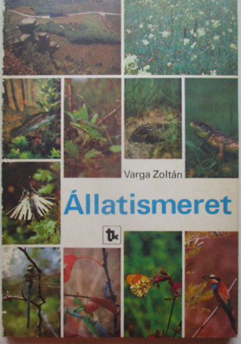 Dr. Varga Zolt�n - �llatismeret - NT-08188/1