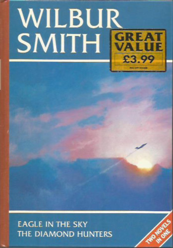 Wilbur Smith - Eagle In the Sky - The Diamond Hunters