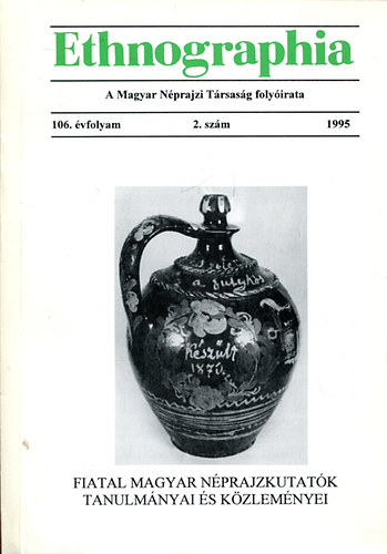 Ethnographia - a Magyar Nprajzi Trsasg folyirata 1995 (106. vfolyam, 2. szm)