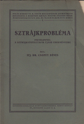 Ifj. Dr. Csopey D�nes - Sztr�jkprobl�ma