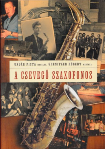 Grenitzer Rbert - A cseveg szaxofonos