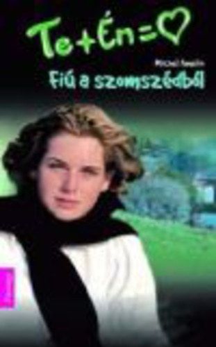 Michel Amelin - Fi� a szomsz�db�l (Te+�n 1.)