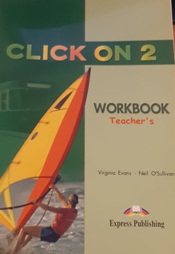 Virginia Evans - Neil O'Sullivan - Click on 2. - Workbook - Teacher's