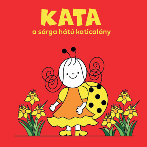 Bartos Erika - Kata, a s�rga h�t� katical�ny