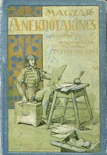 Tóth Béla - A magyar anekdotakincs IV.