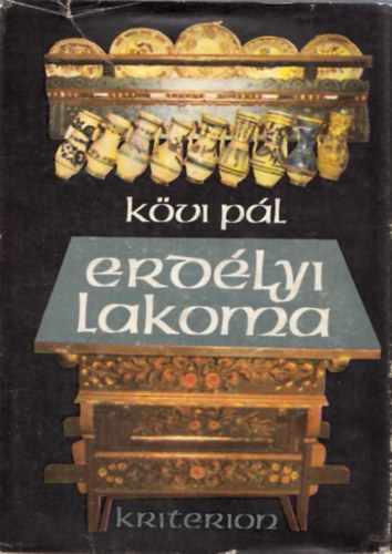 Kvi Pl - Erdlyi lakoma