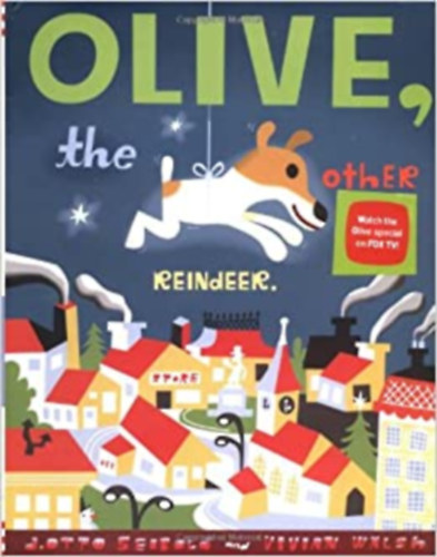 J. Otto Seibold - Olive, the Other Reindeer