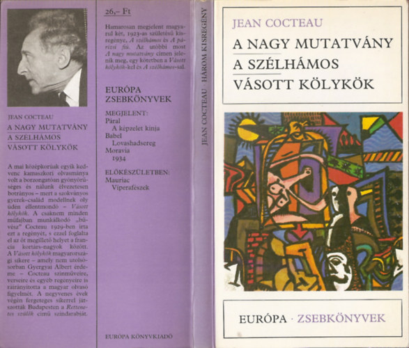 Szerz� Jean Cocteau Ford�t� Gyergyai Albert P�r Judit Tardos Tibor - A nagy mutatv�ny - A sz�lh�mos - V�sott k�lyk�k