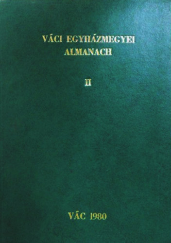 Dr. Bnk Jzsef - Vci egyhzmegyei almanach II.