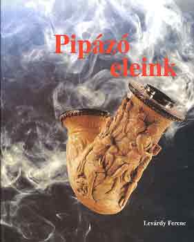 Lev�rdy Ferenc - Pip�z� eleink