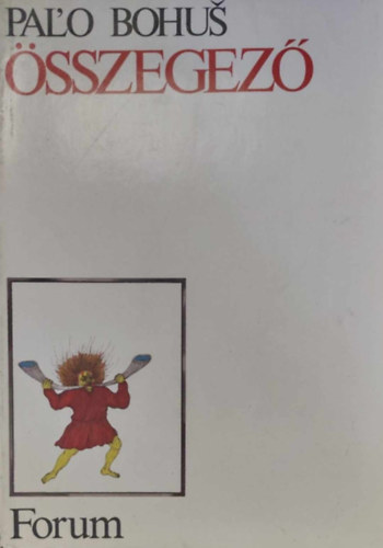 Palo Bohus - Összegező