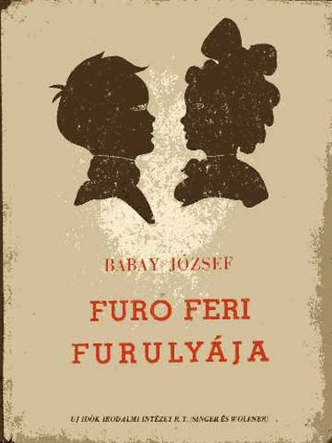 Babay Jzsef - Fur Feri furulyja