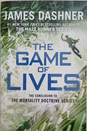 James Dashner - The Game of Lives