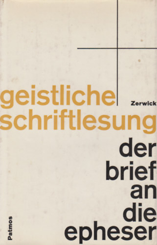 Max Zerwick S. J. - Der brief an die epheser