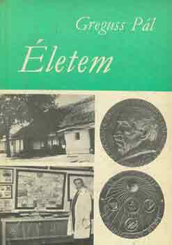 Greguss P�l - �letem (Greguss)