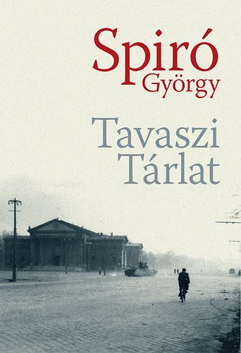 Spir� Gy�rgy - Tavaszi T�rlat