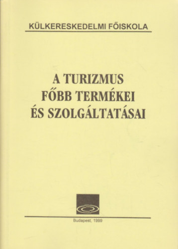 Dr. Hajdu Endre - A turizmus fbb termkei s szolgltatsai