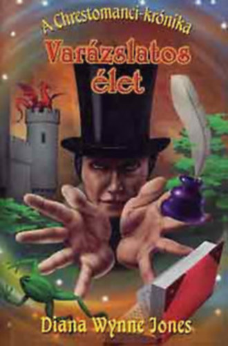 Diana Wynne Jones - Var�zslatos �let - A Chrestomanci-kr�nika