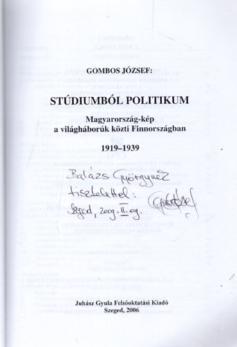 Gombos József - Stúdiumból politikum - Magyarország-kép a világháborúk közti Finnországban 1919-1939