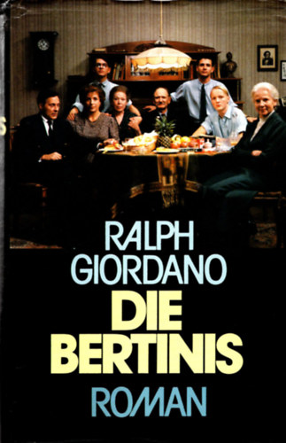 Ralph Giordano - Die Bertinis