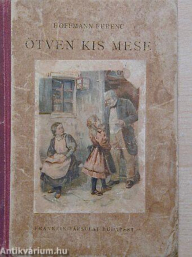 Hoffmann Ferenc - tven kis mese