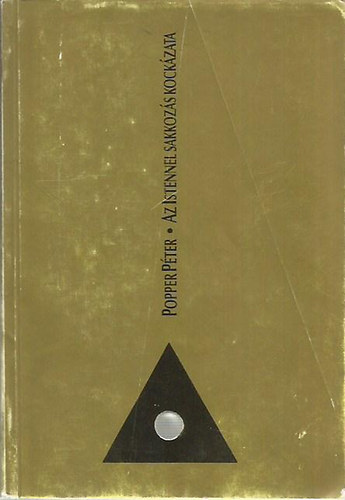 Popper P�ter - Az Istennel sakkoz�s kock�zata - az �gre n�z� ember