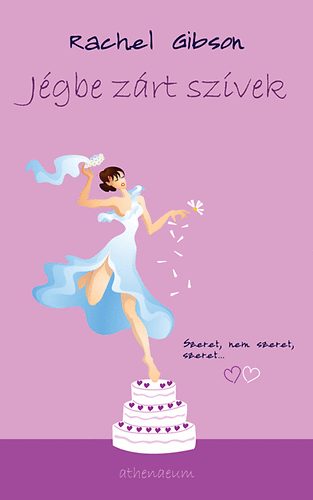 Rachel Gibson - Jgbe zrt szvek