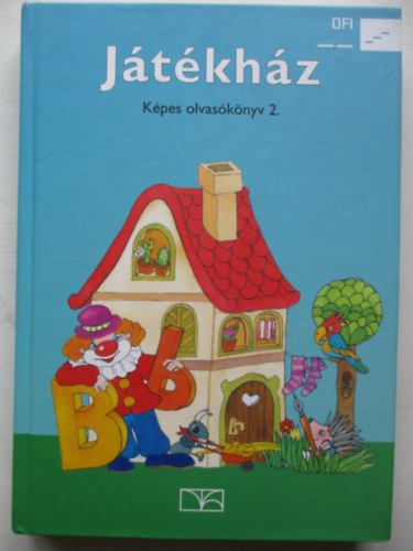 Ungár Ágnes; Adorján Katalin - Játékház. Képes olvasókönyv 2.