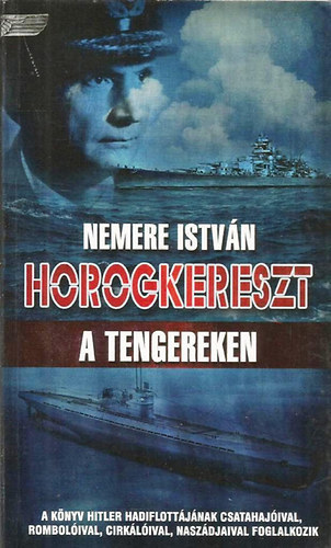Nemere István - Horogkereszt a tengereken