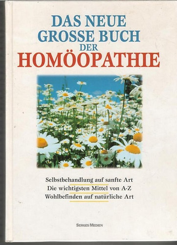 Das neue grosse Buch der Hom�opathie