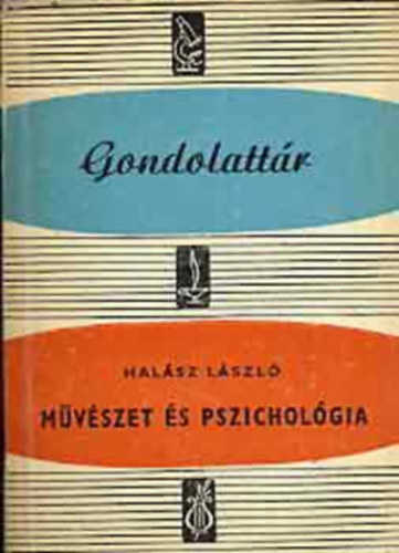Dr. Hal�sz L�szl� - M�v�szet �s pszichol�gia