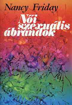 Nancy Friday - N�i szexu�lis �br�ndok