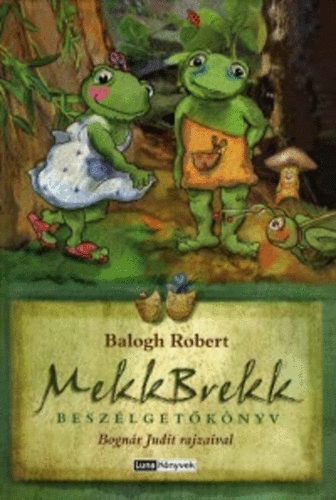 Balogh Robert - Mekkbrekk (Besz�lget�k�nyv)