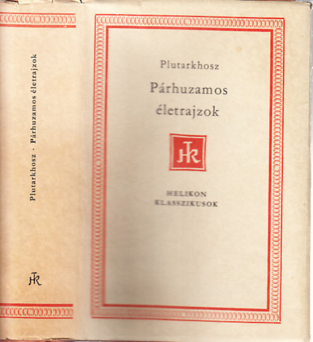 Plutarkhosz - P�rhuzamos �letrajzok (Helikon klasszikusok)- egyk�tetes kiad�s