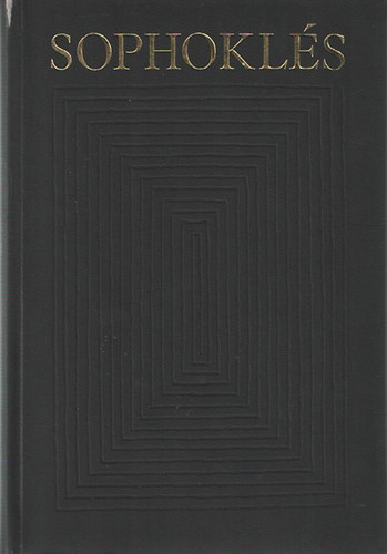 Sophokl�s - Sophokl�s dr�m�i (Bibliotheca classica)