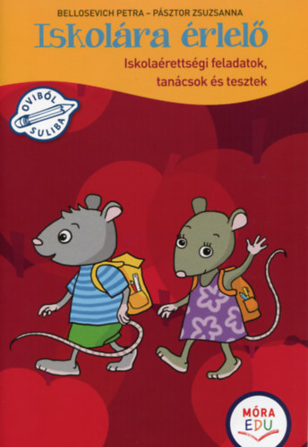 Bellosevich Petra P�sztor Zsuzsanna - Iskol�ra �rlel�