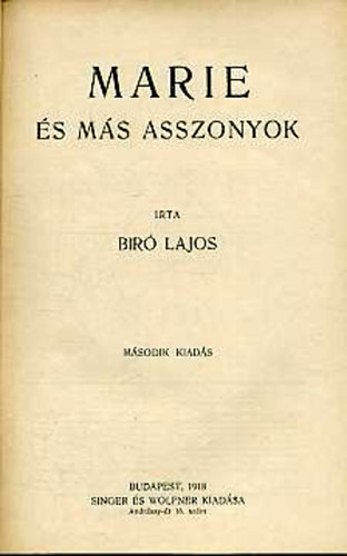 Bíró Lajos - Marie és más asszonyok