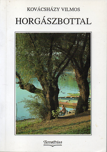 A Vadászirodalom - Debrecennek van egy vize + Ötven vadász emlékeiből + Horgászbottal + A vadászatról nem csak vadászoknak