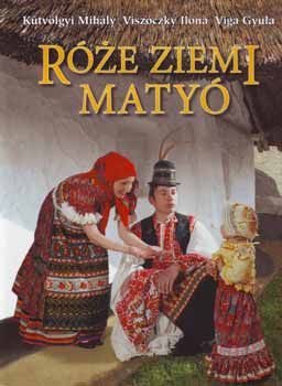 Viga Gyula, Ktvlgyi Mihly Viszkczky Ilona - Rze ziemi Maty